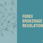 Choosing Forex Brokerage Regulation License