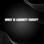 what is liquidity sweep