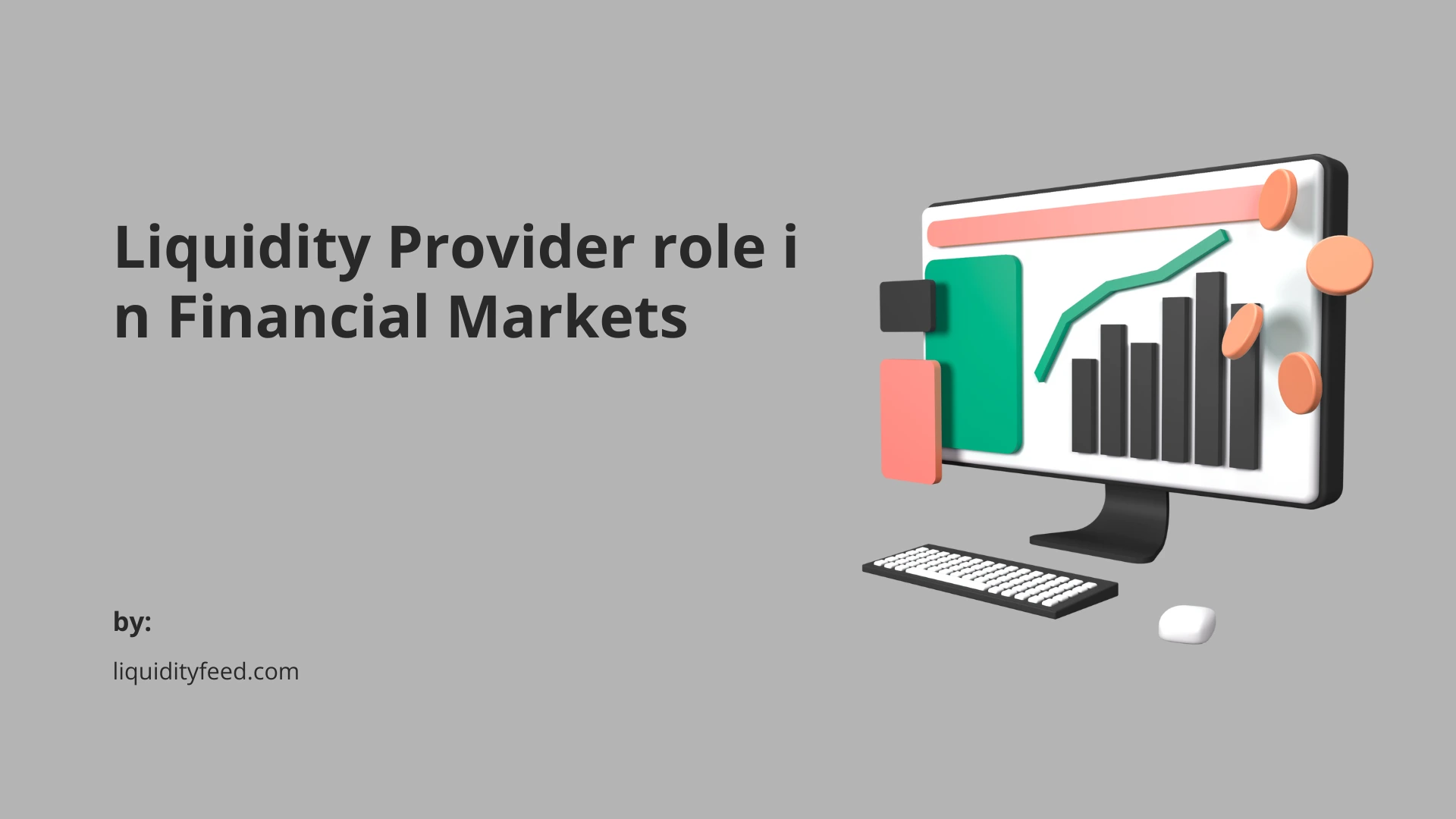 what is liquidity provider role in financial markets
