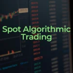 spot algorithmic trading