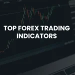 top Forex Trading indicators