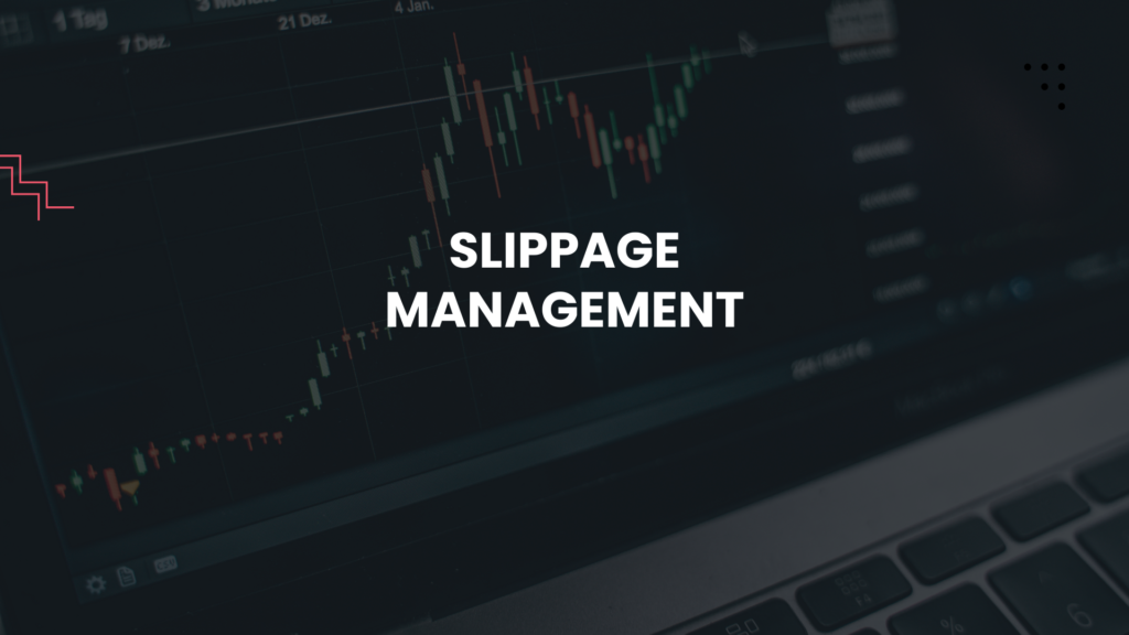 brokerage-slippage-management