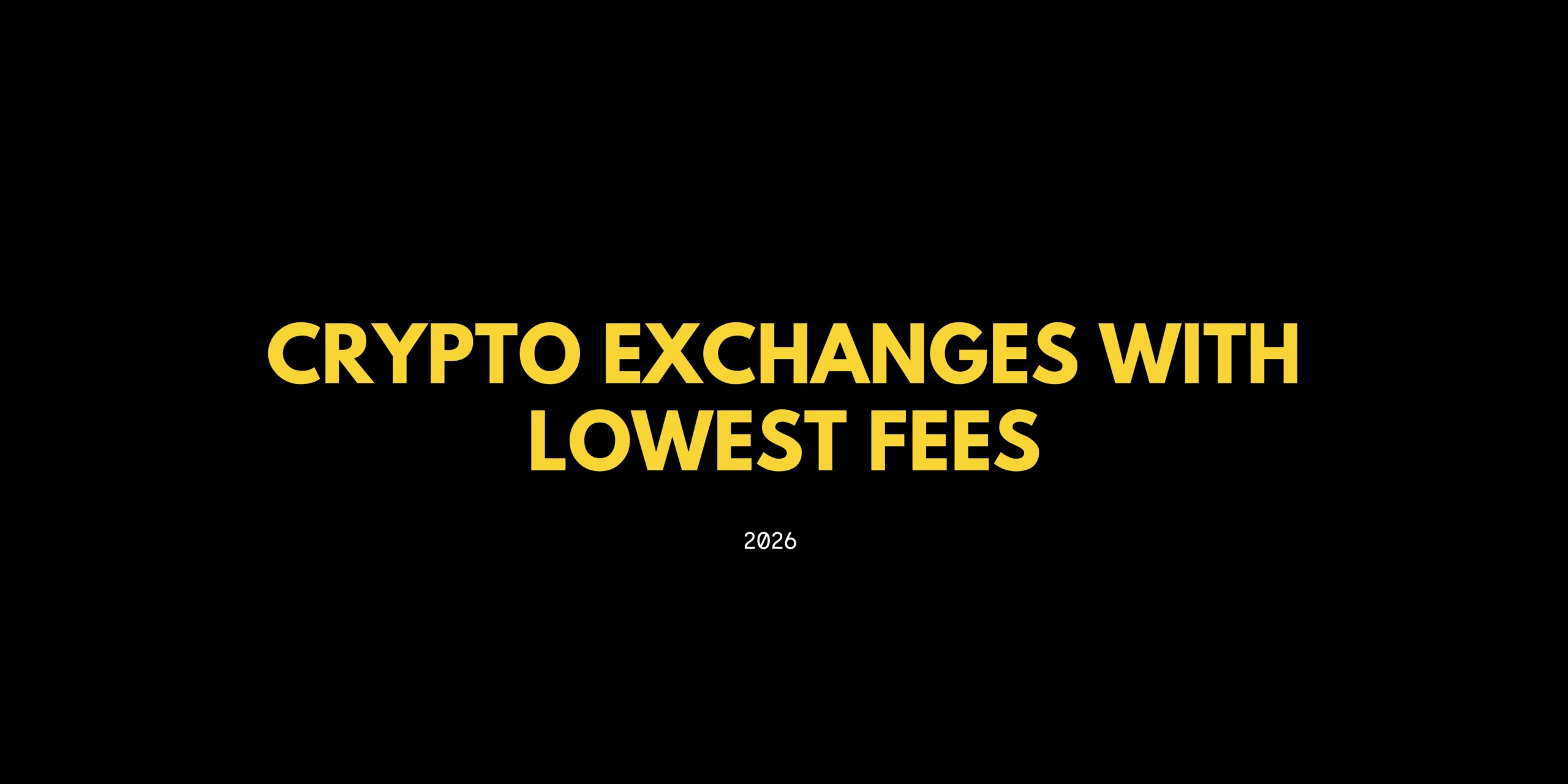 crypto exchanges with lowest fees